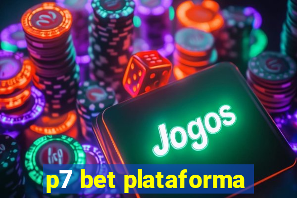 p7 bet plataforma